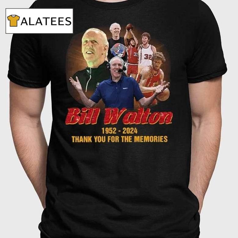 Bill Walton 1952 2024 Thank You For The Memories Shirt