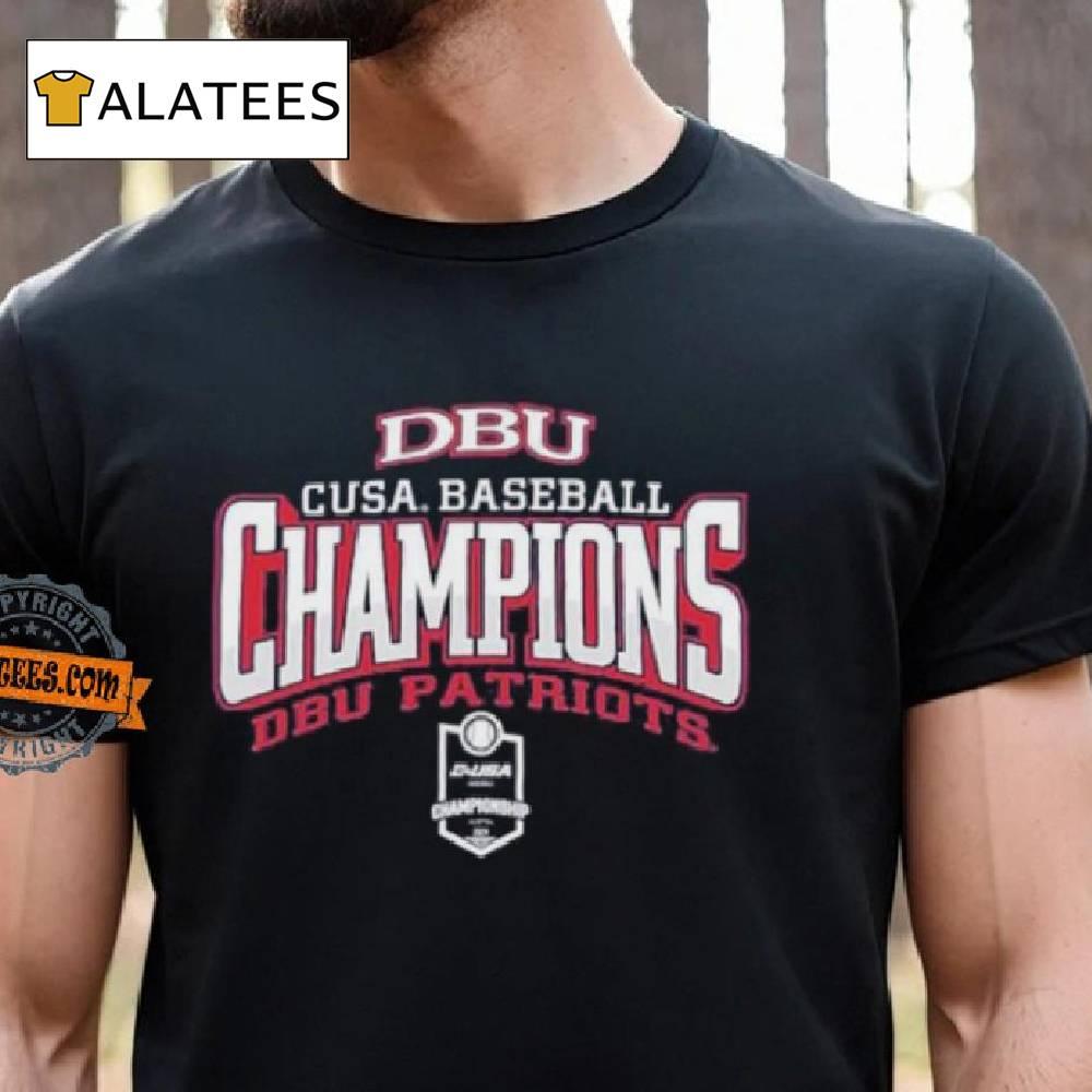 Dbu Patriots 2024 Cusa Baseball Champions Shirt