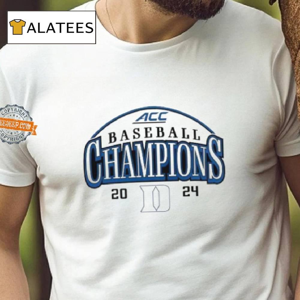 Duke Blue Devils 2024 Acc Baseball Conference Tournament Champions Curveball Break Shirt