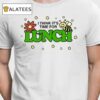 I Think It's Time For Lunch Shirt