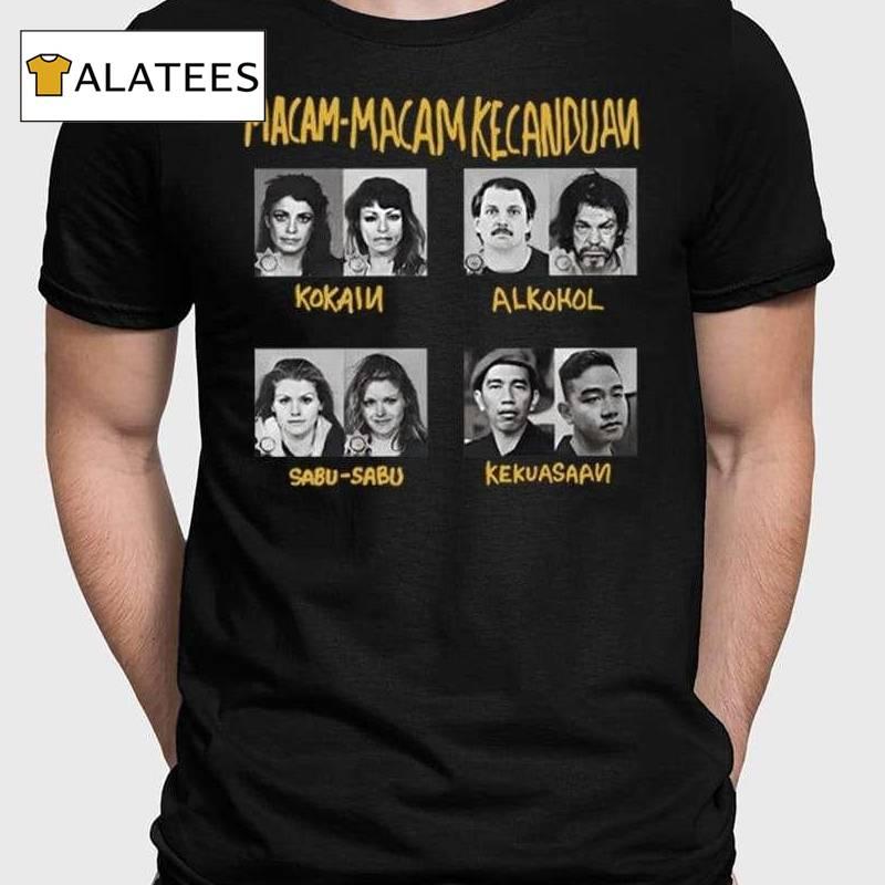 Macam Macam Kecanduan Shirt