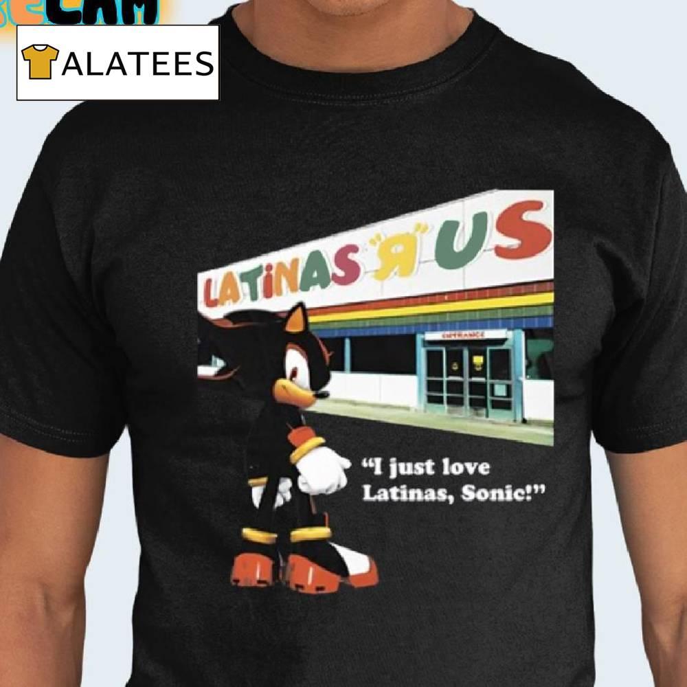 Mamono World I Just Love Latinas Sonic Shirt