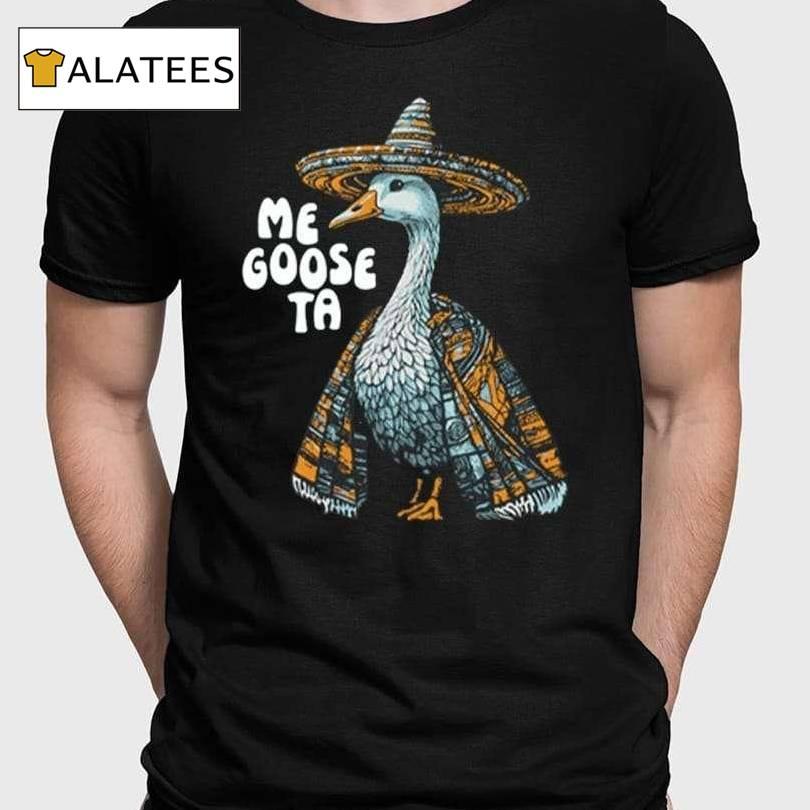 Me Goose Ta Full Color Shirt