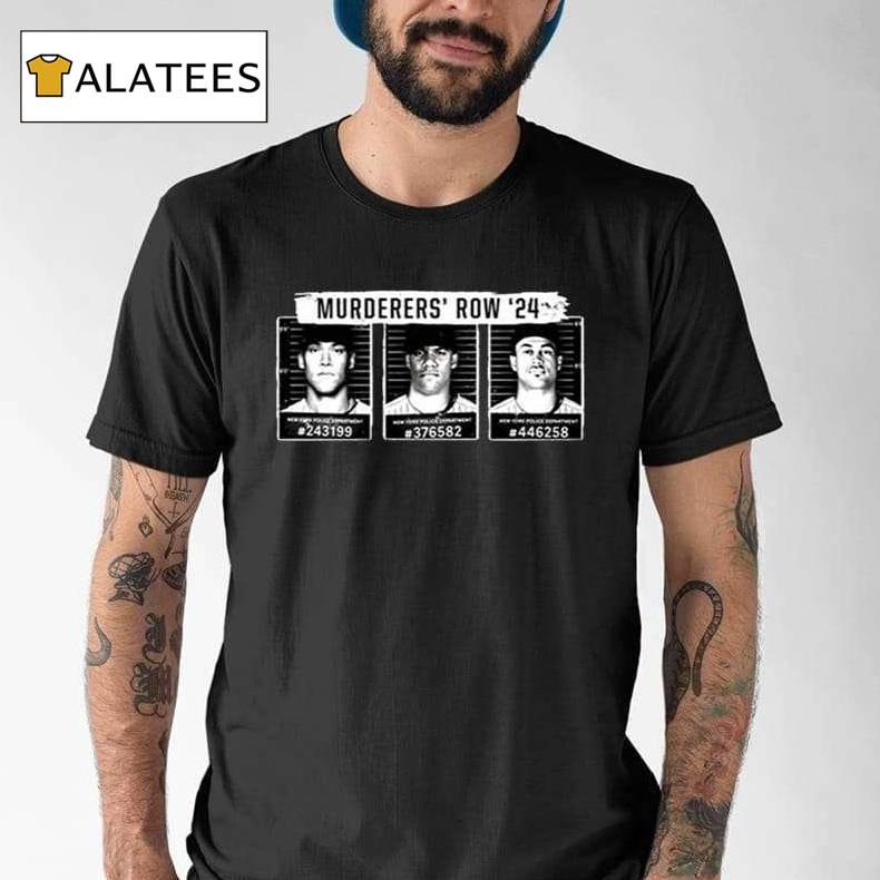 Murderers Row '24 Shirt