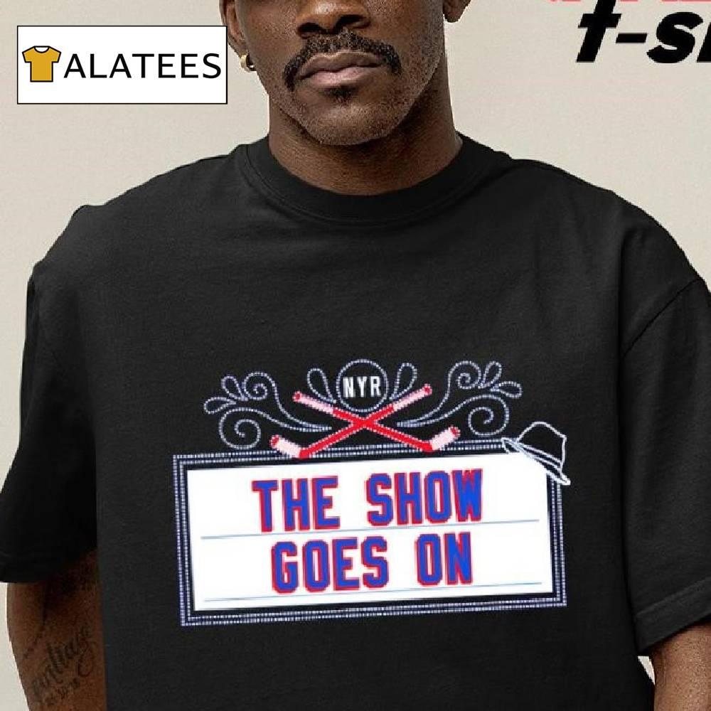 New York Rangers The Show Goes On Shirt