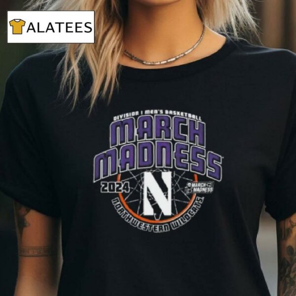 Northwestern Wildcats Division I Men's Basketball March Madness 2024 Shirt