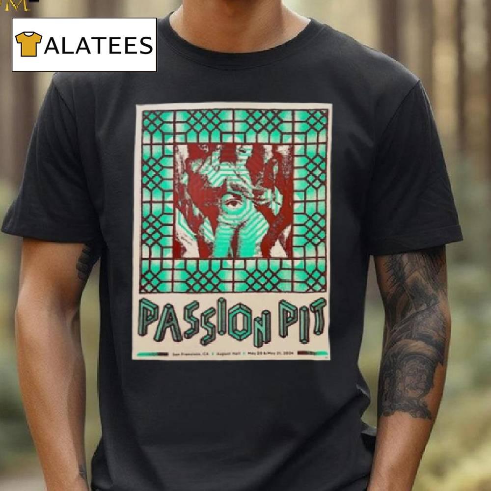 Passion Pit August Hall San Francisco Ca May 20 21 2024 Poster Shirt