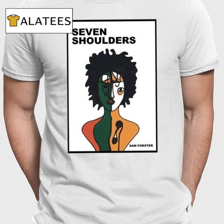 Seven Shoulders Taxonomizing Racism In Modern America Shirt