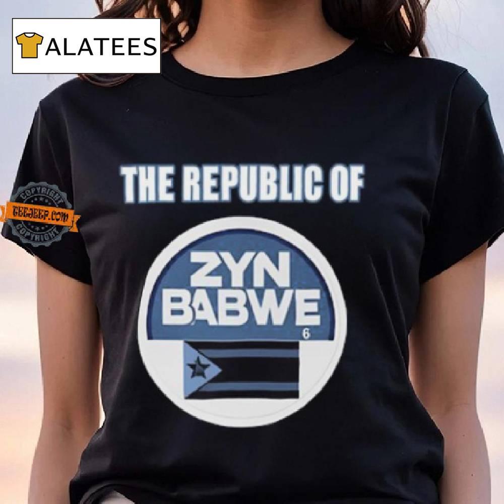 The Republic Of Zybwe Zyn Shirt