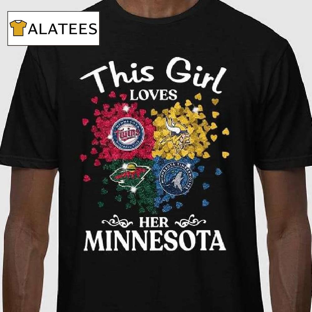 This Girl Love Her Minnesota Sports Teams Shirt