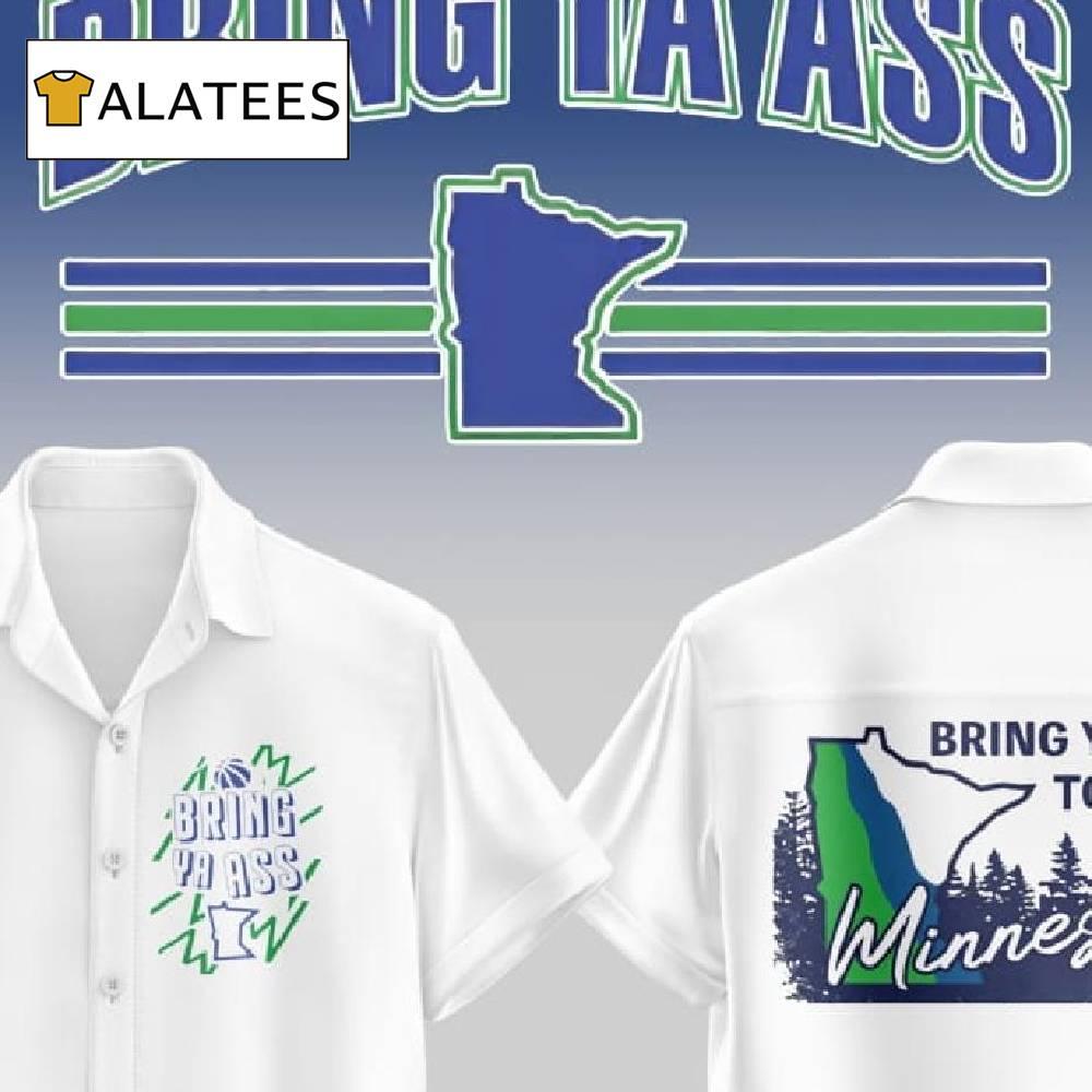 Timberwolves Bring Ya Ass Hawaii Shirt