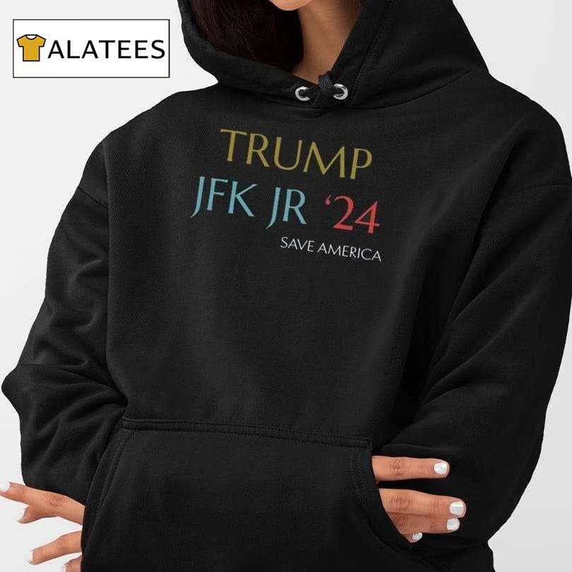 Trump Jfk Jr 24 Save America Shirt