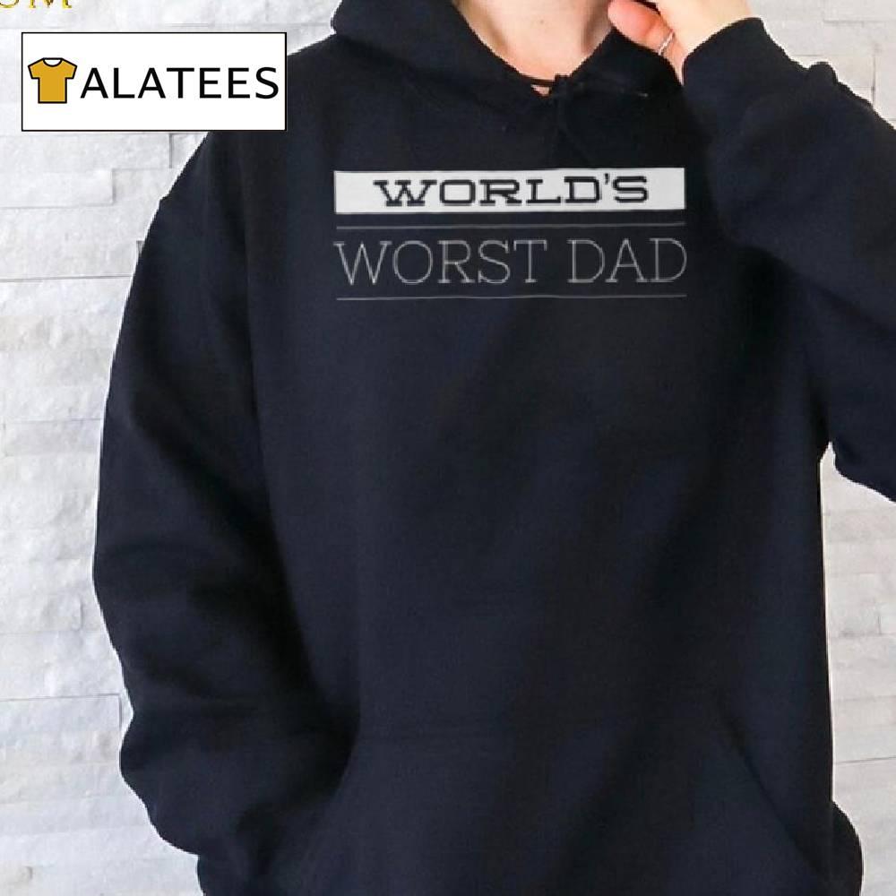 World's Worst Dad Rude Father For Dads T Shirt