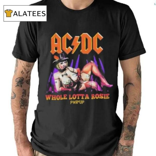 Acdc Whole Lotta Rosie Pwr Up Germany 2024 Shirt