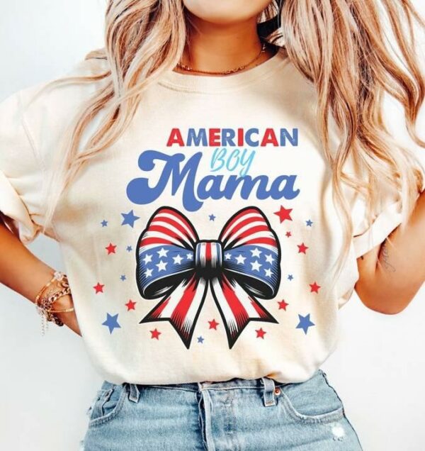 American Boy Mama Shirt 4th Of July