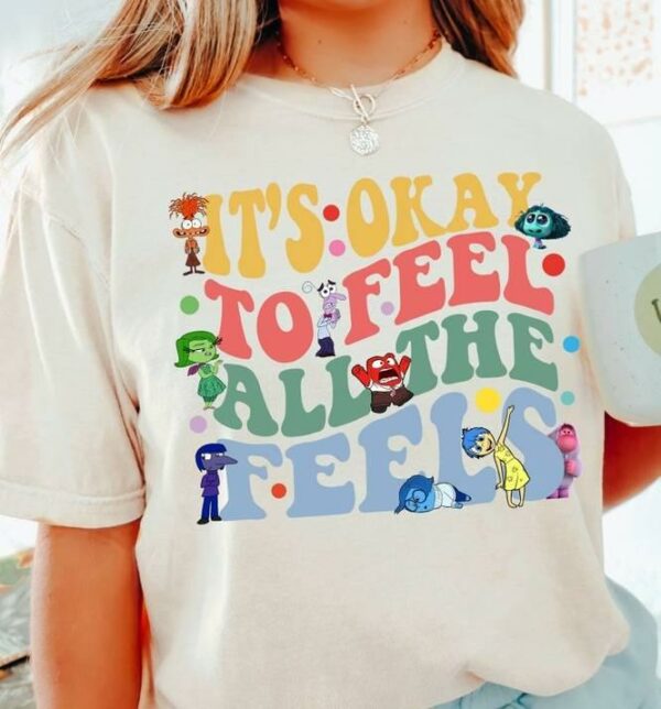It's OK To Feel All The Feels Shirt