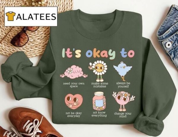 It's Okay To Make Some Mistakes Shirt