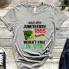 July 4th Juneteenth 1865 Because My Ancesstors Weren't Free In 1776 Shirt