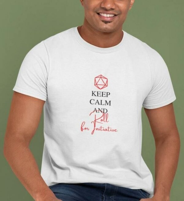 Keep Calm And Roll For Initiative Shirt