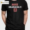 Mike Imanaga Ii Shirt