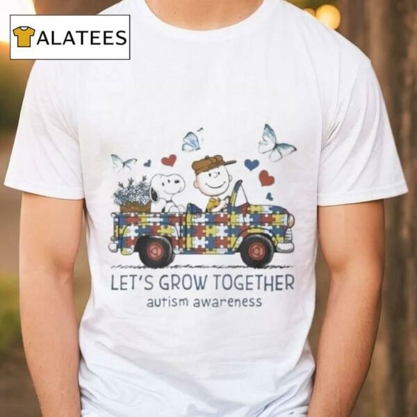Peanuts Snoopy And Charlie Browns Lets’ Grow Together Autism Awareness Shirt