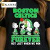 Peanuts Snoopy And Friends Boston Celtics 2024 Nba Playoffs Forever Shirt