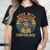 Roar With Confidence Shirt