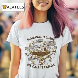 Snoopy Some Call It Chaos We Call It Family Tshirt