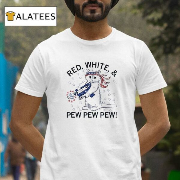 Red White And Pew Pew Pew Cat Th July Tshirt